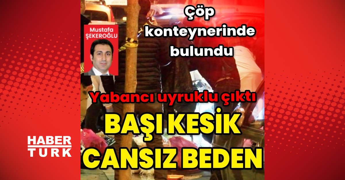 Şişli’de çarşafa sarılı kesik başlı cansız beden bulundu